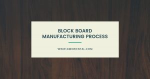 Block Board Manufacturing Process: Step-by-Step Guide